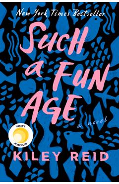 Such a Fun Age - Kiley Reid