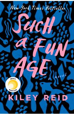 Such a Fun Age - Kiley Reid