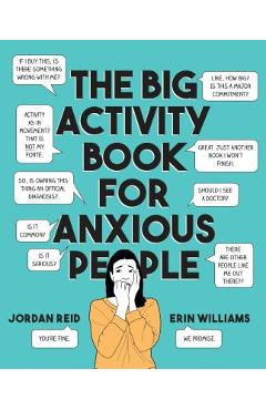 The Big Activity Book for Anxious People - Jordan Reid