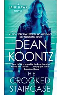 The Crooked Staircase: A Jane Hawk Novel - Dean Koontz