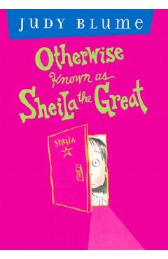 Otherwise Known as Sheila the Great - Judy Blume