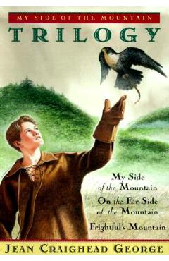 My Side of the Mountain Trilogy - Jean Craighead George