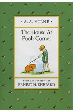 The House at Pooh Corner - A. A. Milne