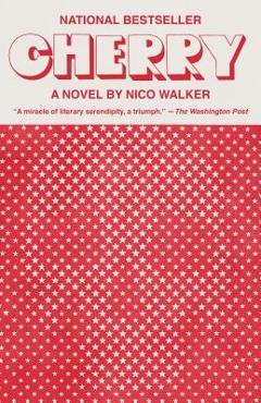 Cherry - Nico Walker