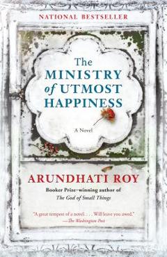 The Ministry of Utmost Happiness - Arundhati Roy