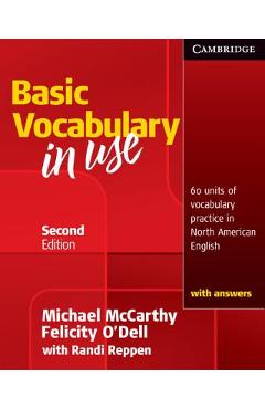 Basic Vocabulary in Use: 60 Units of Vocabulary Practice in North American English with Answers - Michael Mccarthy