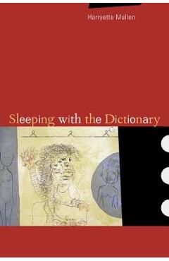 Sleeping with the Dictionary - Harryette Mullen