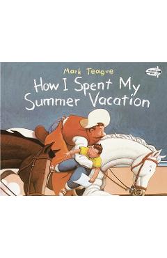 How I Spent My Summer Vacation - Mark Teague - Imagine 1