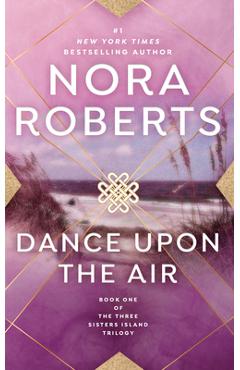 Dance Upon the Air - Nora Roberts
