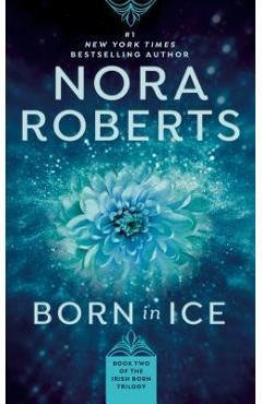 Born in Ice - Nora Roberts