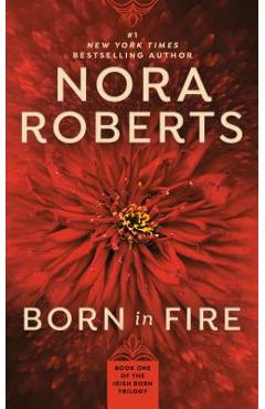 Born in Fire - Nora Roberts