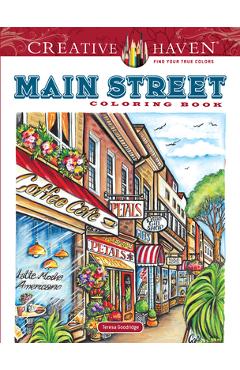 Creative Haven Main Street Coloring Book - Teresa Goodridge
