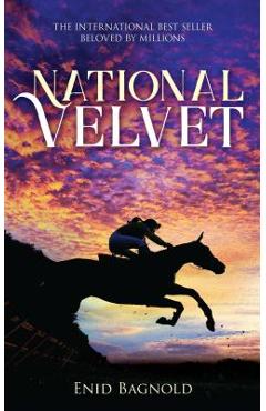 National Velvet - Enid Bagnold