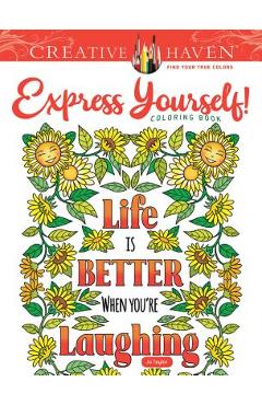 Creative Haven Express Yourself! Coloring Book - Jo Taylor