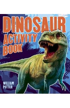 Dinosaur Activity Book - William Potter