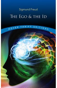 The Ego and the Id - Sigmund Freud