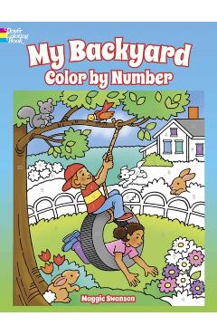My Backyard Color by Number - Maggie Swanson