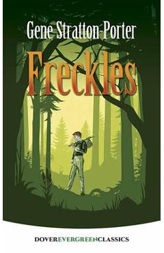 Freckles - Gene Stratton-porter