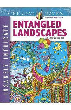 Creative haven insanely intricate entangled landscapes coloring book - angela porter