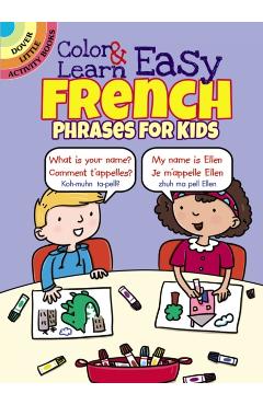 Color & Learn Easy French Phrases for Kids - Roz Fulcher