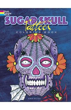 Sugar Skull Tattoos Coloring Book - Erik Siuda