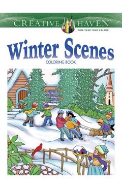 Creative Haven Winter Scenes Coloring Book - Marty Noble