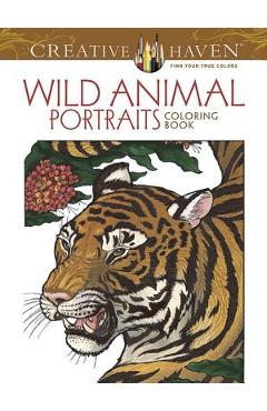 Creative Haven Wild Animal Portraits Coloring Book - Llyn Hunter