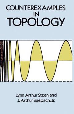 Counterexamples in Topology - Lynn Arthur Steen