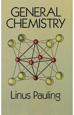 General Chemistry - Linus Pauling
