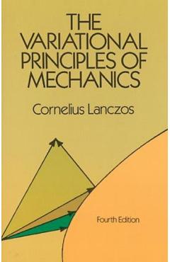 The Variational Principles of Mechanics - Cornelius Lanczos