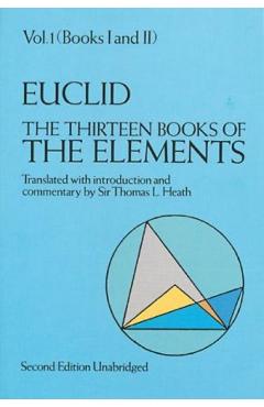 The Thirteen Books of the Elements, Vol. 1 - Euclid