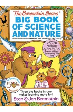 The Berenstain Bears' Big Book of Science and Nature - Stan Berenstain