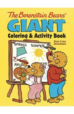 The Berenstain Bears\' Giant Coloring and Activity Book - Jan Berenstain