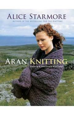 Aran Knitting - Alice Starmore