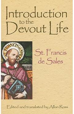 Introduction to the Devout Life - St Francis De Sales