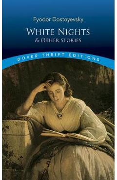 White Nights and Other Stories - Fyodor Dostoyevsky