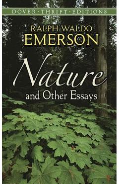 Nature and Other Essays - Ralph Waldo Emerson