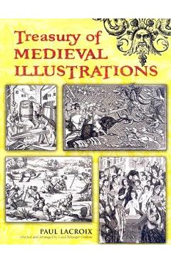 Treasury of Medieval Illustrations - Paul Lacroix