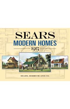 Sears Modern Homes, 1913 - Sears Roebuck And Co