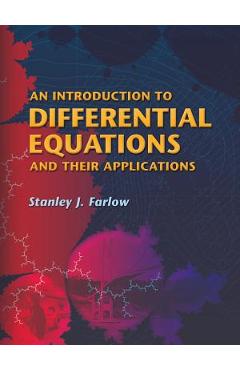 An Introduction to Differential Equations and Their Applications - Stanley J. Farlow