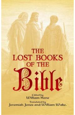 The Lost Books of the Bible - William Hone