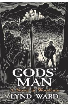 Gods\' Man: A Novel in Woodcuts - Lynd Ward