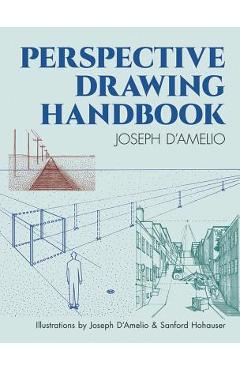 Perspective Drawing Handbook - Joseph D\'amelio