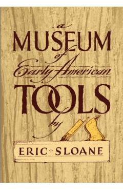 A Museum of Early American Tools
