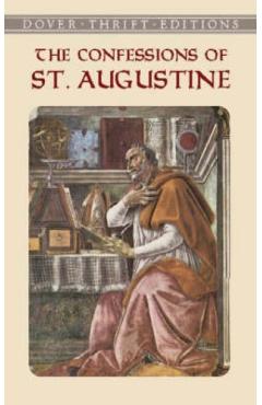 The Confessions of St. Augustine - St Augustine