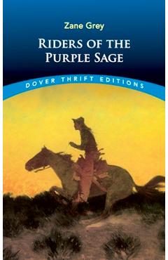 Riders of the Purple Sage - Zane Grey