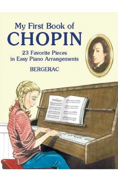 A First Book of Chopin: For the Beginning Pianist with Downloadable Mp3s - Bergerac