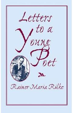 Letters to a Young Poet - Rainer Maria Rilke