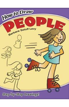 How to Draw People - Barbara Soloff Levy