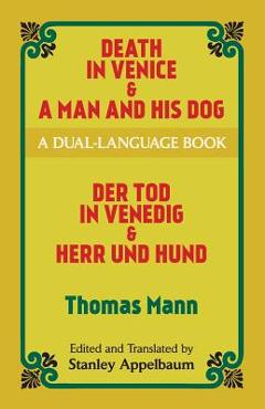 Death in Venice & a Man and His Dog: A Dual-Language Book - Thomas Mann